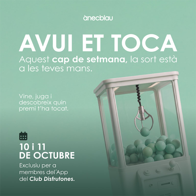 Avui et toca!